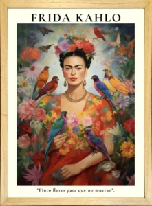 Imagen de diseño / Figurativo | E MA.FK001 | Frida Kahlo "Pinto flores para que no mueran" (VTA)